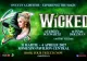 Fenomenul global WICKED vine pentru prima dată în România. Musicalul care a cucerit peste 65 de milioane de spectatori din întreaga lume ajunge la București